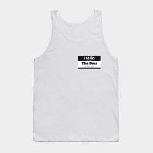 Hello My Name Is The Boss- Mom and Dad Tank Top